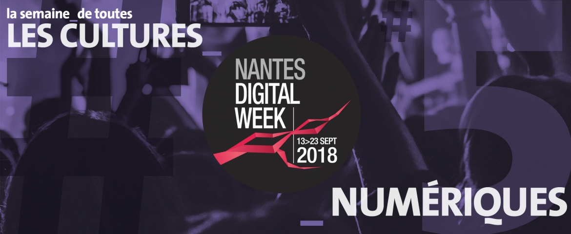 Nantes Digital Week 2018 avec ASI