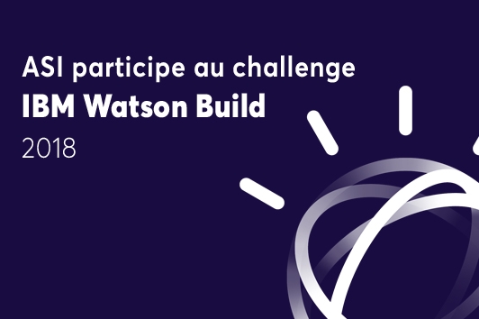 ASI participe au Challenge IBM Watson Build 2018 - IA 