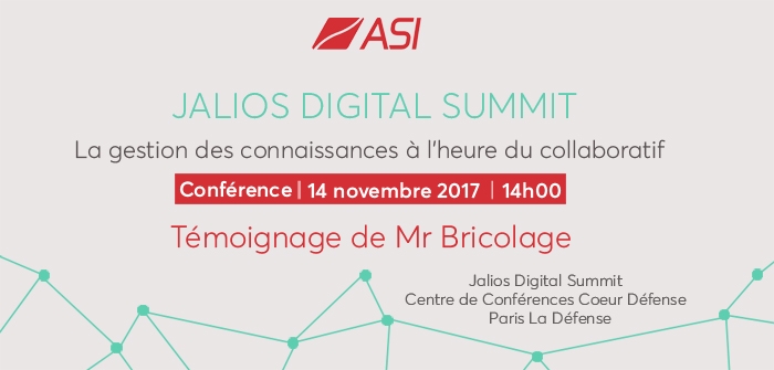 Jalios Digital Summit 2017 avec ASI - témoignage Mr bricolage
