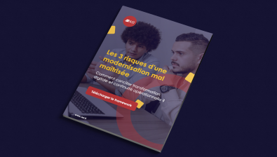 3 risques d'une modernisation mal maitrisée