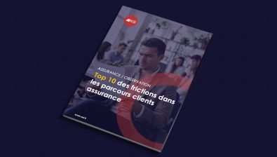 Assurance : le Top 10 des frictions qui cassent le parcours client